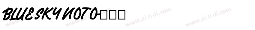 blue sky noto字体转换